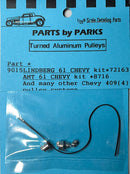 PARTS BY PARKS PBP-9015 1/24-1/25 Pulley Set 1961 Chevys & Chevy 409 (Spun Aluminum) (4))